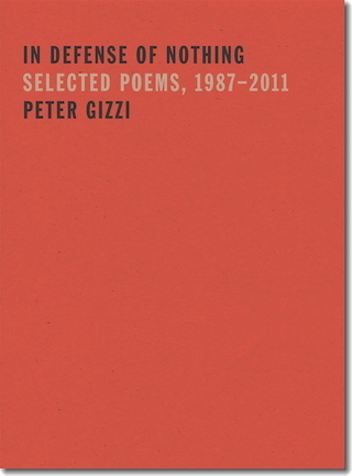 In Defense of Nothing: Selected Poems, 1987-2011