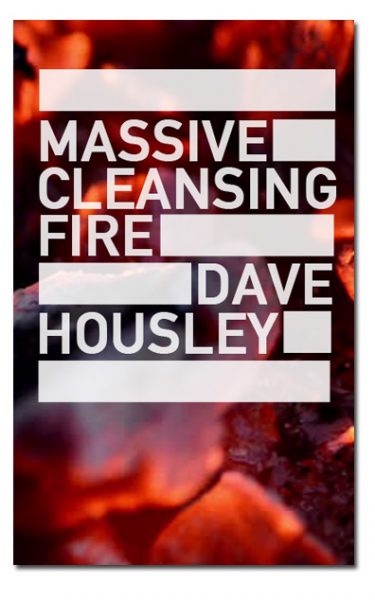 Massive, Cleansing Fire