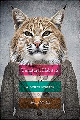 Unnatural Habitats and Other Stories