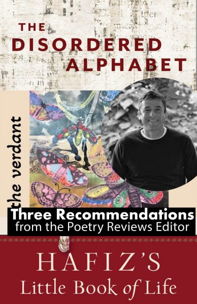 April Showers, May Flowers: 3 Recommendations from the Poetry Reviews Editor